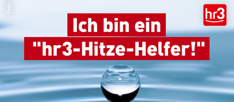 Ich bin ein hr3 Hitze-Helfer